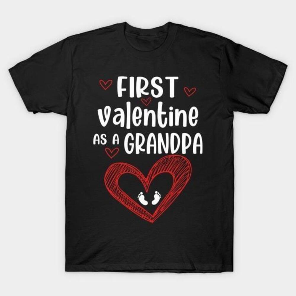 First Valentine As A Grandpa Tshirt